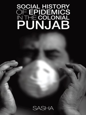 cover image of Social History of Epidemics in the Colonial Punjab